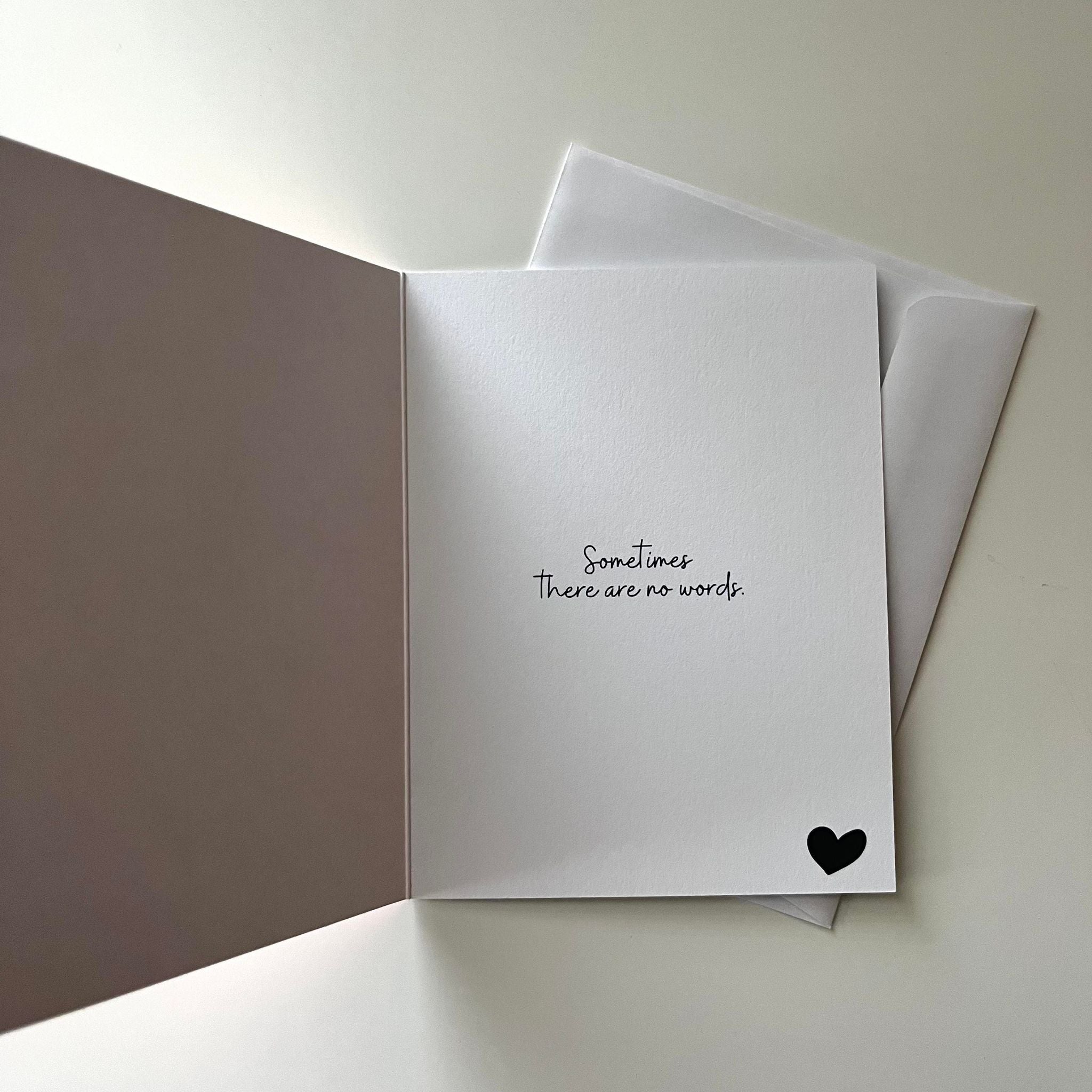 "Sometimes there are no words" Card